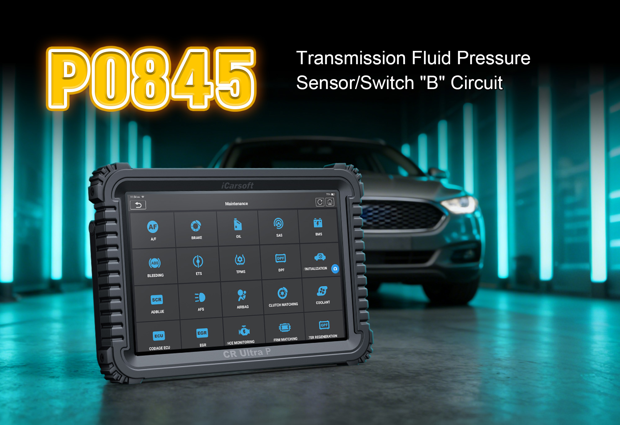 iCarsoft CR Ultra P Diagnosing P0845 Fault Code - Transmission Fluid Pressure Sensor B Testing & TCM Reset
