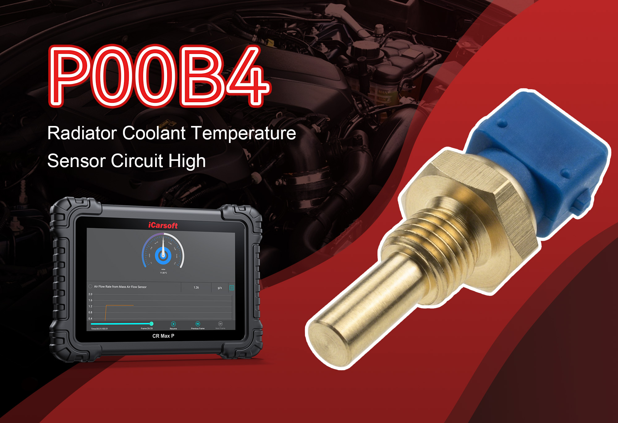 iCarsoft CR Max P Diagnosing P00B4 Radiator Coolant Temperature Sensor Circuit High